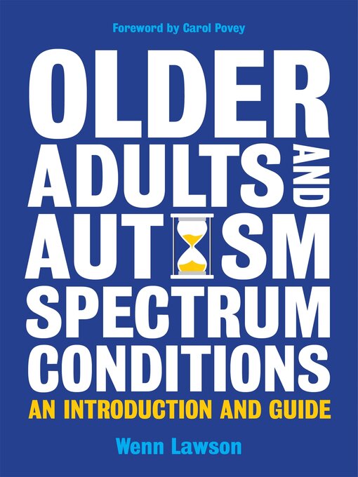Title details for Older Adults and Autism Spectrum Conditions by Dr Wenn Lawson - Wait list